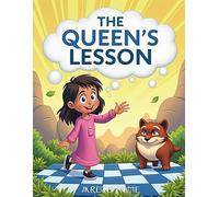 The Queen’s Lesson: A Gentle Chess Story for Kids About Patience and Learning