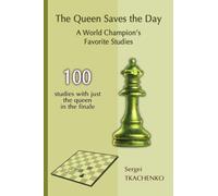 The Queen Saves the Day: A World Champion's Favorite Studies