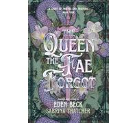 The Queen The Fae Forgot