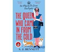 The Queen Who Came in from the Cold: The brand new murder mystery starring the Queen