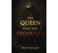 The Queen Who Was Promised