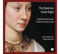 The Queenes Good Night Musique De La Renaissance Anglaise Pour Harpe Et Luth