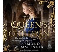 The Queen's Children: The start of the Stuart reign in England