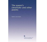 The queen's chronicler and other poems