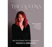 The Queen's Companion Book: Rule Your Throne. Own Your Queendom