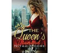 The Queens Diamond by Niyah Moore Niyah Moore (Auteur)