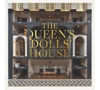 The Queen's Dolls House – Édition révisée et mise à jour