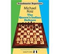 The Queens Indian Defence by Michael Roiz Michael Roiz (Auteur)