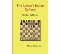 The Queens Indian Defense Main Line 4.g3 System by Maxim Chetverik Paperback Book Maxim Chetverik (Auteur)