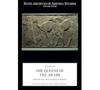 The Queens of the Arabs During the Neo-assyrian Period
