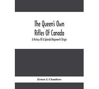 The Queen's Own Rifles Of Canada
