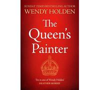 The Queen's Painter a thrilling new take on the Anne Boleyn story through the eyes of the Tudor court's painter - Wendy Holden - Mountain Leopard Press - ebook (ePub) - Livre