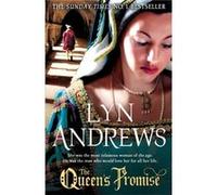 The Queen's Promise: A fresh and gripping take on Anne Boleyn's story Andrews, Lyn (Auteur)