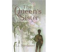 The Queens Sister - T.J. Mindancer - Amazon Digital Services LLC KDP - Livre en Anglais T.J. MindancerT.J. Mindancer (Auteur)