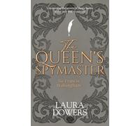 The Queen's Spymaster: Sir Francis Walsingham