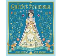 The Queen's Wardrobe: A Celebration of the Life of Queen Elizabeth II