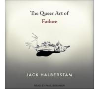 The Queer Art of Failure