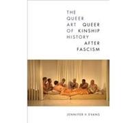 The Queer Art of History by Jennifer V. Evans Jennifer V. Evans (Auteur)