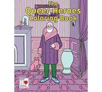 The Queer Heroes Coloring Book