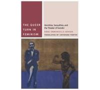 The Queer Turn In Feminism