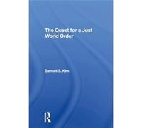 The Quest For A Just World Order - Samuel S Kim - Taylor amp Francis Ltd - Livre en Anglais - Paperback Samuel S KimSamuel S Kim (Auteur)