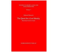 The Quest For A Lost Identity. Palestinian Fiction In Israel