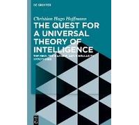 The Quest For A Universal Theory Of Intelligence