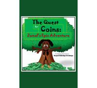 The Quest For Coins: Jamal's Epic Adventure (Monty The Money Tree & Me: A Financial Literacy Series For Children Of Color)