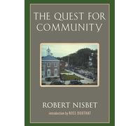 The Quest for Community: A Study in the Ethics of Order and Freedom