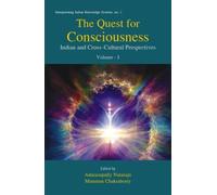 The Quest for Consciousness: Indian and Cross Cultural Perspectives