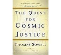 The Quest for Cosmic Justice Thomas Sowell (Auteur)