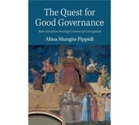 The Quest for Good Governance - Alina MungiuPippidi - Cambridge University Press - Livre en Anglais - Hardback Alina MungiuPippidiAlina MungiuPippidi (Auteur)