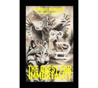 The Quest for Immortality: A Thriller about imaginary time intruding upon reality