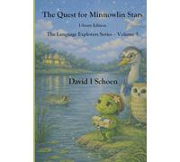 The Quest for Minnowlin Stars - Library Edition: The Language Explorers Series - Volume 5 - Growth