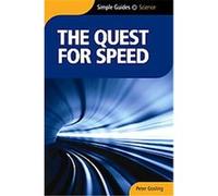 The Quest for Speed, The Simple Guides Peter Gosling (Auteur)