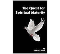 The Quest For Spiritual Maturity