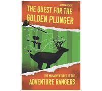 The Quest For The Golden Plunger