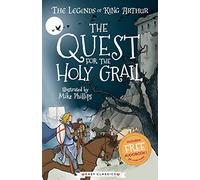 The Quest for the Holy Grail (The Legends of King Arthur, Book 8): The Legends of King Arthur: Merlin, Magic, and Dragons