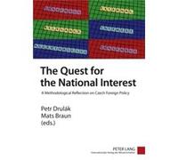 The Quest For The National Interest: A Methodological Reflection On Czech Foreign Policy (Paperback) Petr Drulak, Mats Braun (Auteur)