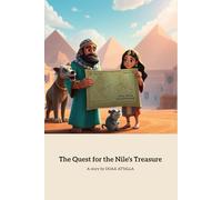 The Quest for the Nile's Treasure: An Adventure of Friendship and Bravery