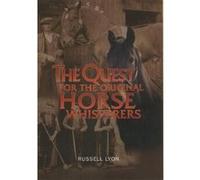 The Quest for the Original Horse Whisperers Vet on Call, Russell Lyon (Auteur)