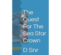 The Quest For The Sea Star Crown