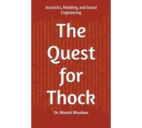 The Quest for Thock: Acoustics, Modding, and Sound Engineering