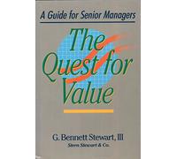 The Quest for Value: A Guide for Senior Managers