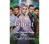 The Quest: Four Fae for the Princess Book 2