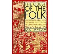 The Quest of the Folk, Carleton Library Series Ian McKay (Auteur)