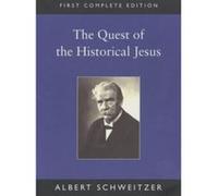 The Quest of the Historical Jesus Albert Schweitzer (Auteur)