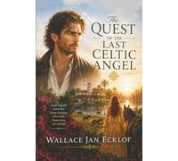 The Quest Of The Last Celtic Angel