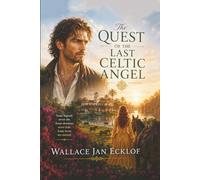 The Quest Of The Last Celtic Angel