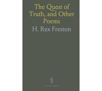 The Quest of Truth, and Other Poems